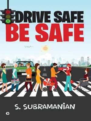 cover image of Drive Safe – Be Safe